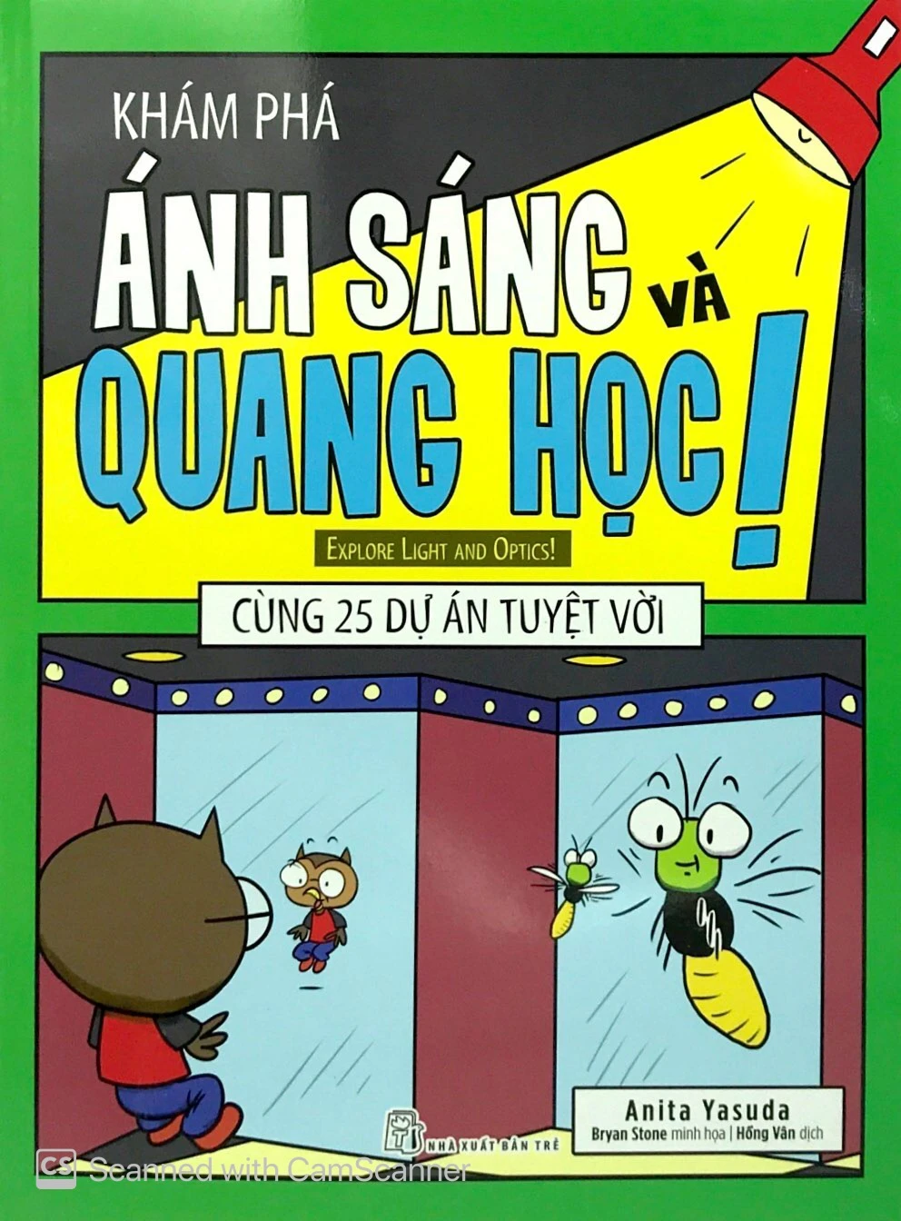 khám phá ánh sáng và quang học - cùng 25 dự án tuyệt vời