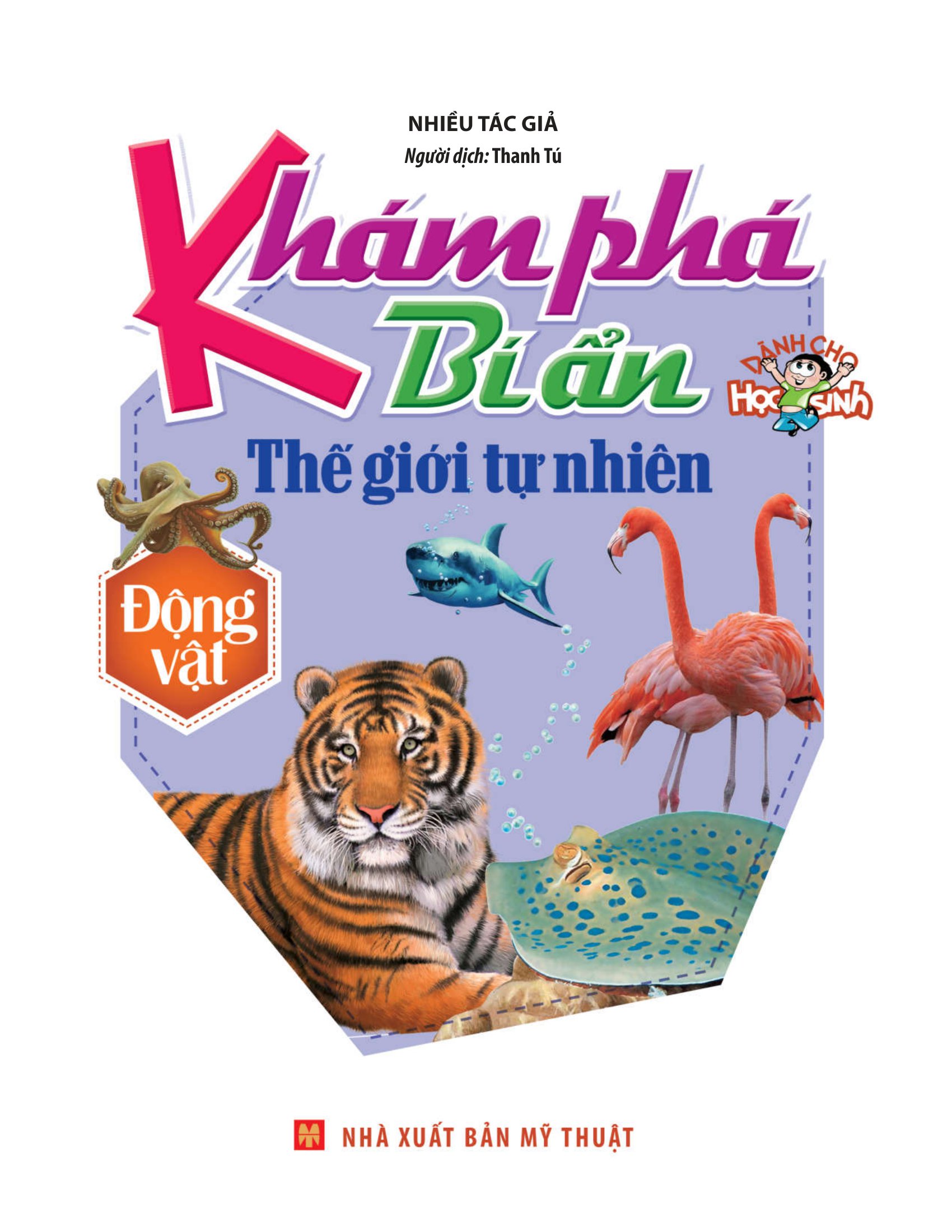 khám phá bí ẩn thế giới tự nhiên dành cho học sinh - động vật (tái bản 2023)