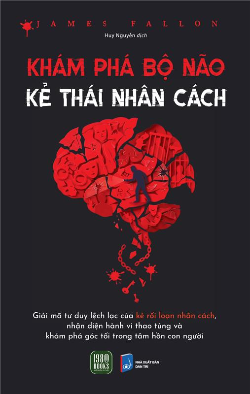 Khám Phá Bộ Não Kẻ Thái Nhân Cách