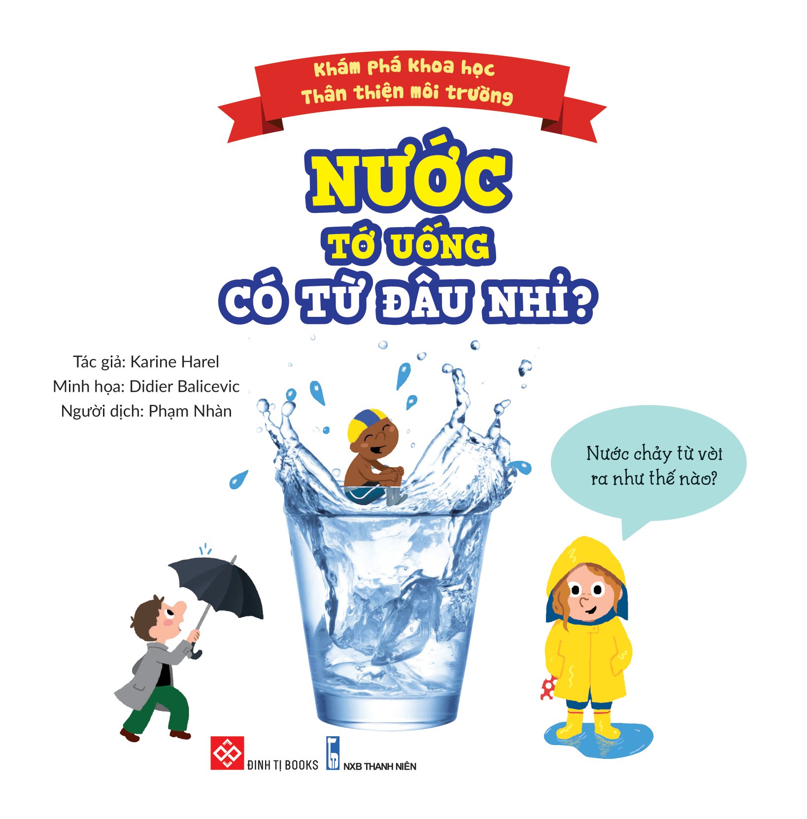 khám phá khoa học - thân thiện môi trường - nước tớ uống có từ đâu nhỉ?