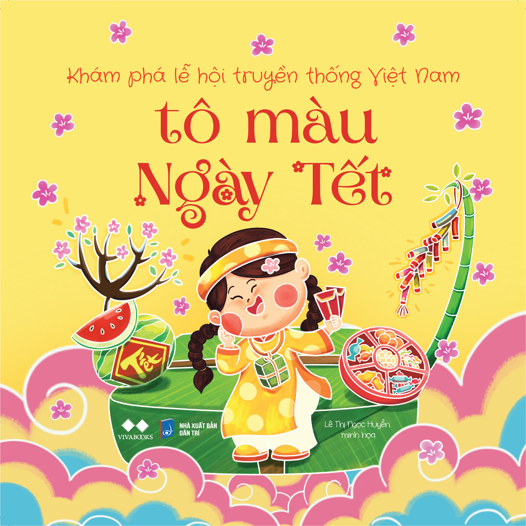 Khám Phá Lễ Hội Truyền Thống Việt Nam - Tô Màu Ngày Tết - Tặng Kèm Sticker