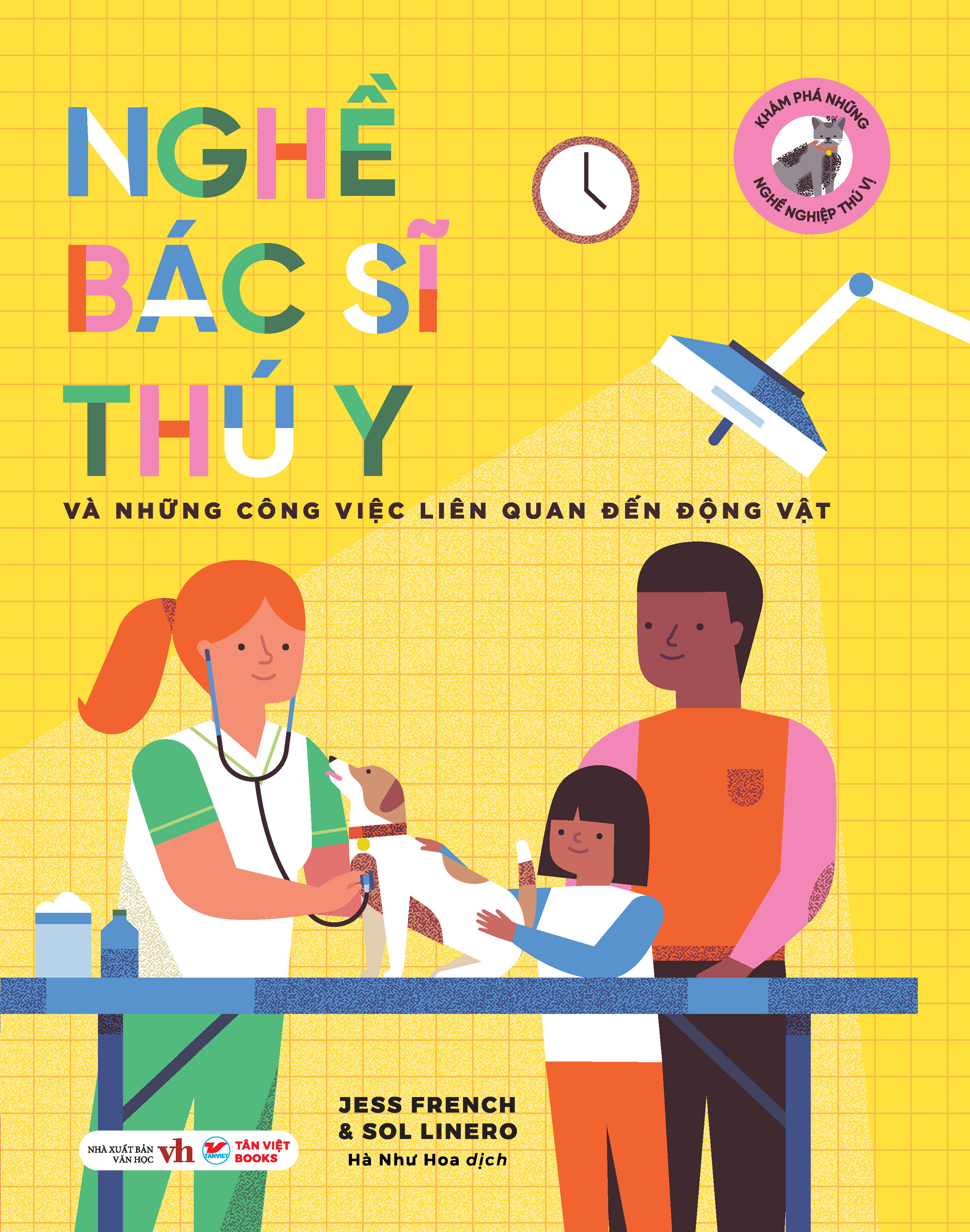 khám phá những nghề nghiệp thú vị - nghề bác sĩ thú y và những công việc liên quan đến động vật