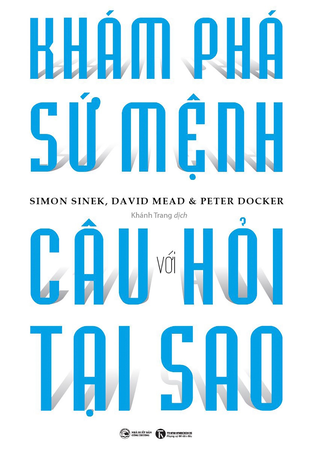 khám phá sứ mệnh với câu hỏi tại sao