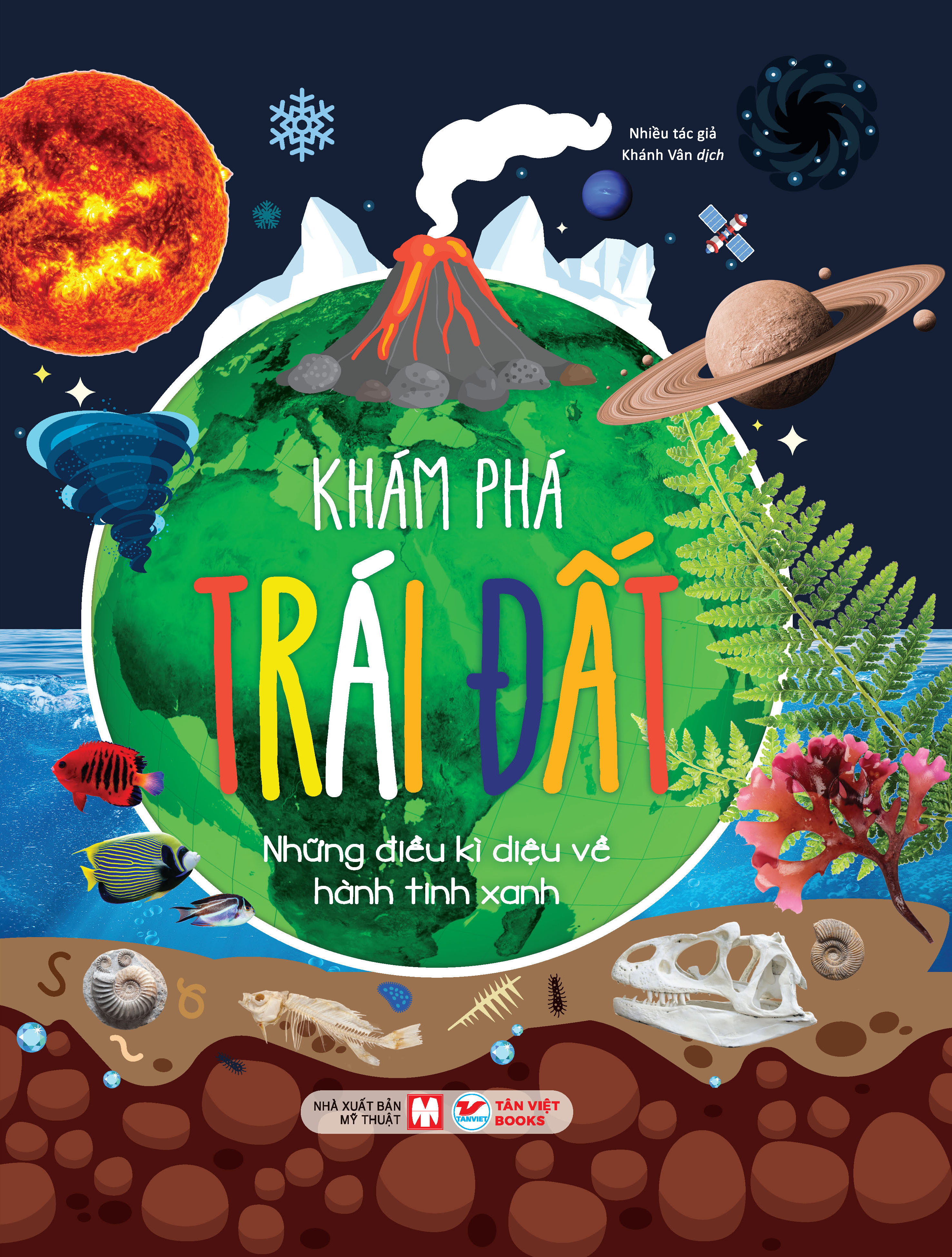Khám Phá Trái Đất - Những Điều Kì Diệu Về Hành Tinh Xanh
