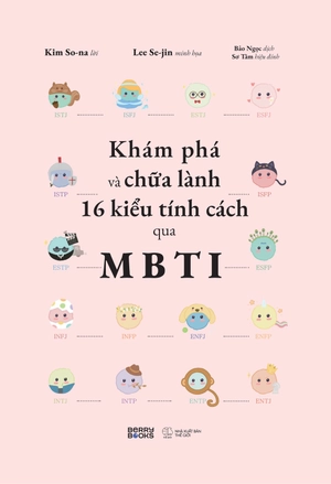khám phá và chữa lành 16 kiểu tính cách qua mbti