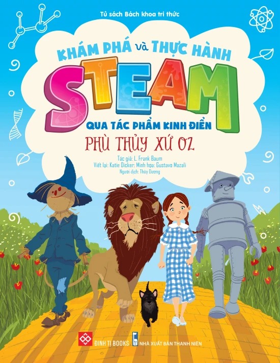 khám phá và thực hành steam qua tác phẩm kinh điển - phù thủy xứ oz