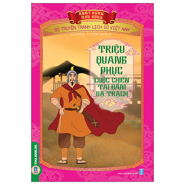 Khát Vọng Non Sông - Bộ Truyện Tranh Lịch Sử Việt Nam - Dương Đình Nghệ Giải Phóng Thành Đại La