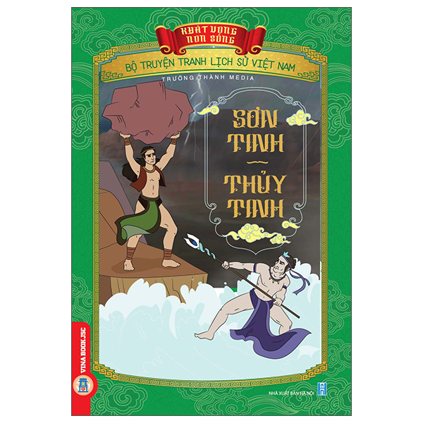 Khát Vọng Non Sông - Bộ Truyện Tranh Lịch Sử Việt Nam - Nước Âu Lạc Và Sức Mạnh Nỏ Thần