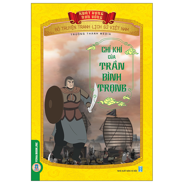 Khát Vọng Non Sông - Bộ Truyện Tranh Lịch Sử Việt Nam - Nước Âu Lạc Và Sức Mạnh Nỏ Thần