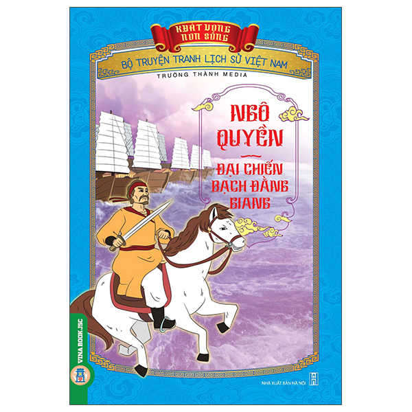Khát Vọng Non Sông - Bộ Truyện Tranh Lịch Sử Việt Nam - Thân Thế Và Tuổi Thơ Của Trạng Nguyên Nguyễn Hiền