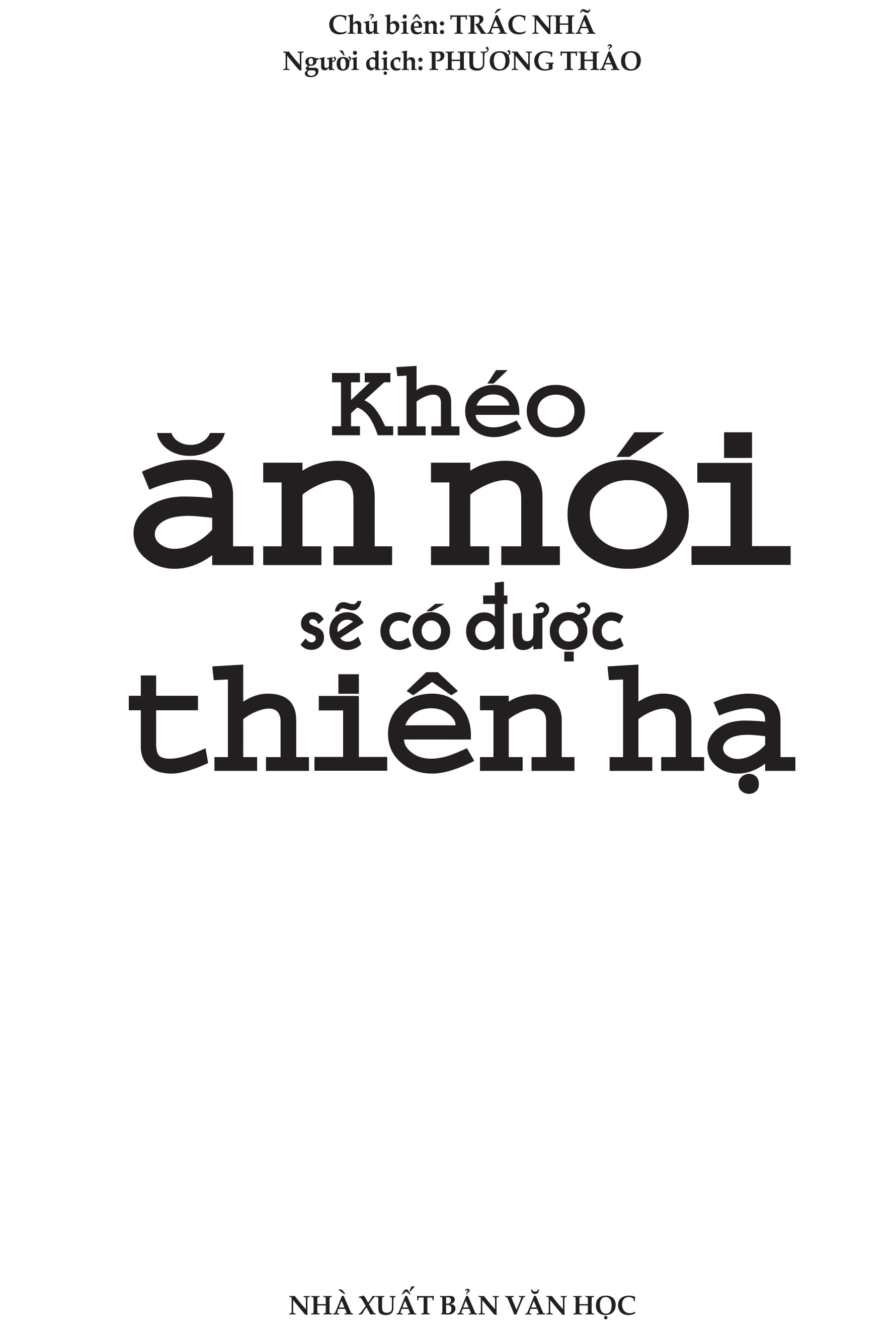 khéo ăn nói sẽ có được thiên hạ (tái bản 2022)
