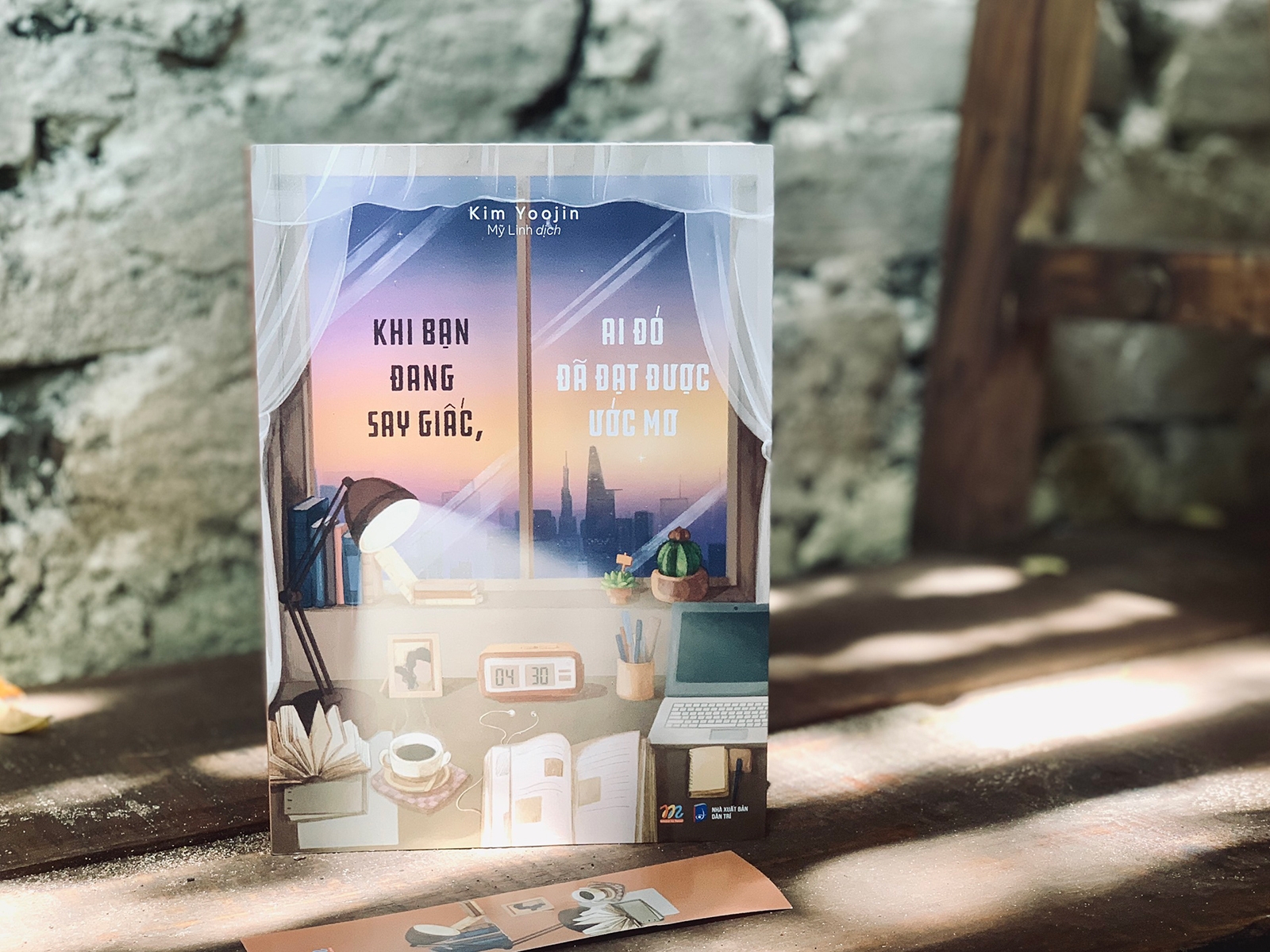 khi bạn đang say giấc, ai đó đã đạt được ước mơ