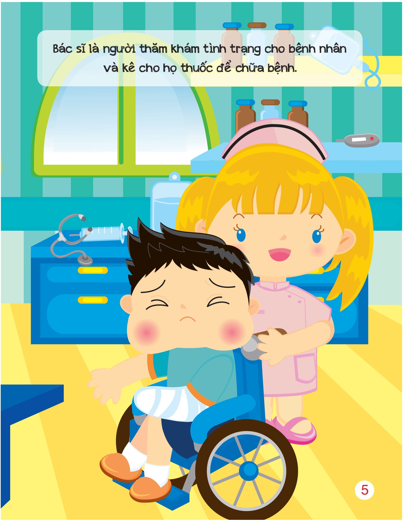 khi lớn lên, tớ muốn trở thành... - bác sĩ và y tá