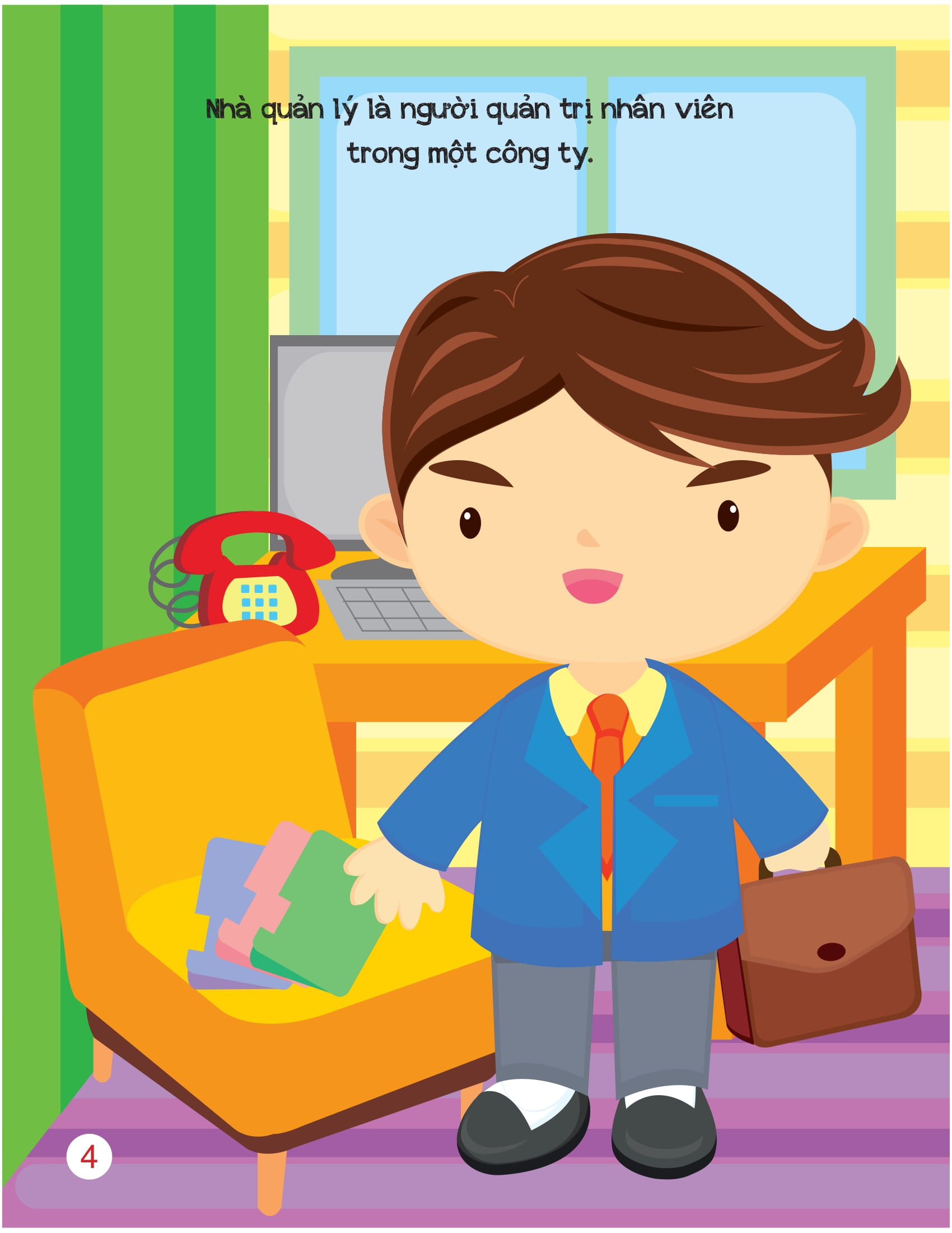 khi lớn lên, tớ muốn trở thành... - nhà quản lý và chủ doanh nghiệp