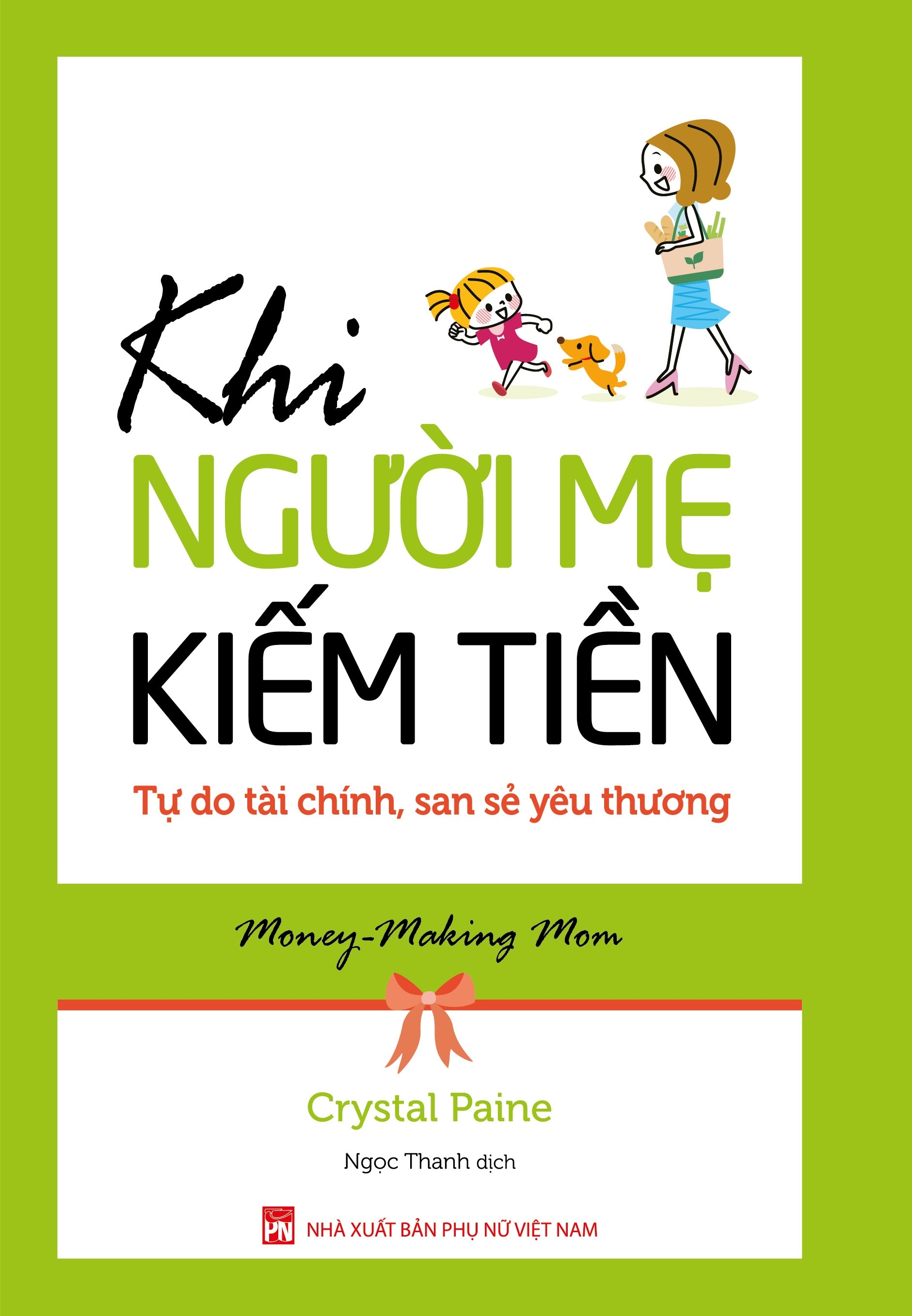 khi người mẹ kiếm tiền - tự do tài chính, san sẻ yêu thương
