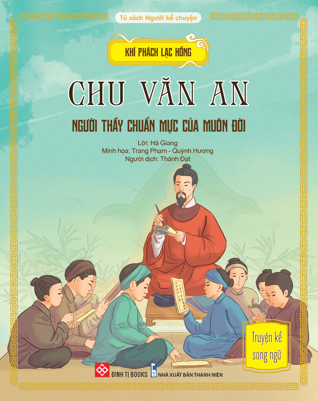 khí phách lạc hồng - chu văn an - người thầy chuẩn mực của muôn đời