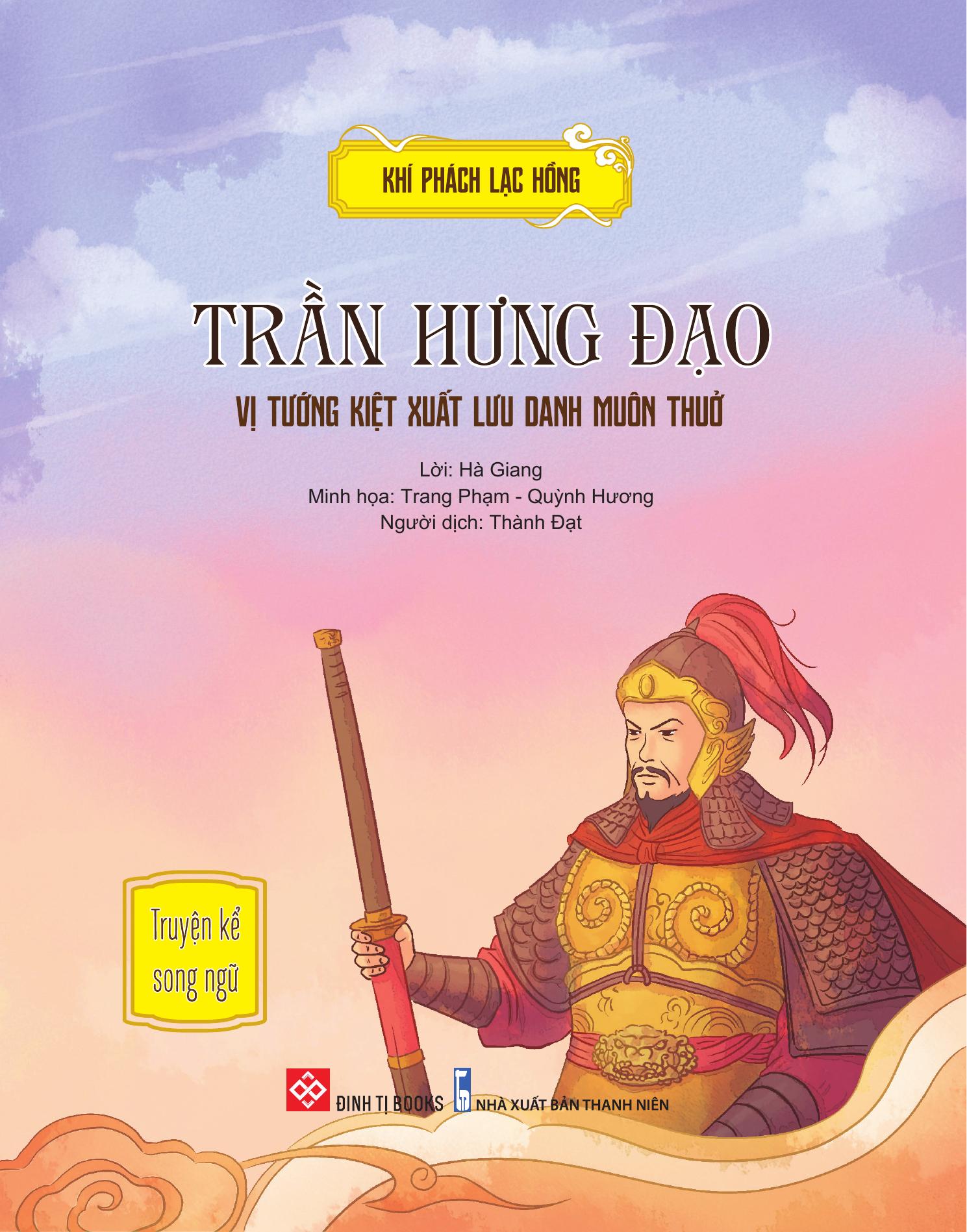 khí phách lạc hồng - trần hưng đạo - vị tướng kiệt xuất lưu danh muôn thuở