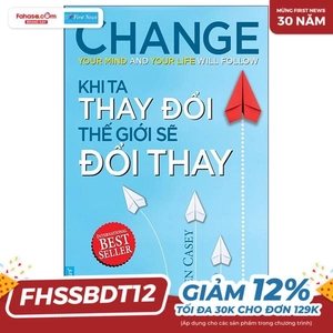 khi ta thay đổi thế giới sẽ đổi thay (tái bản 2022)