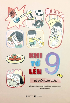 khi tớ lên 9 - từ điển cảm giác