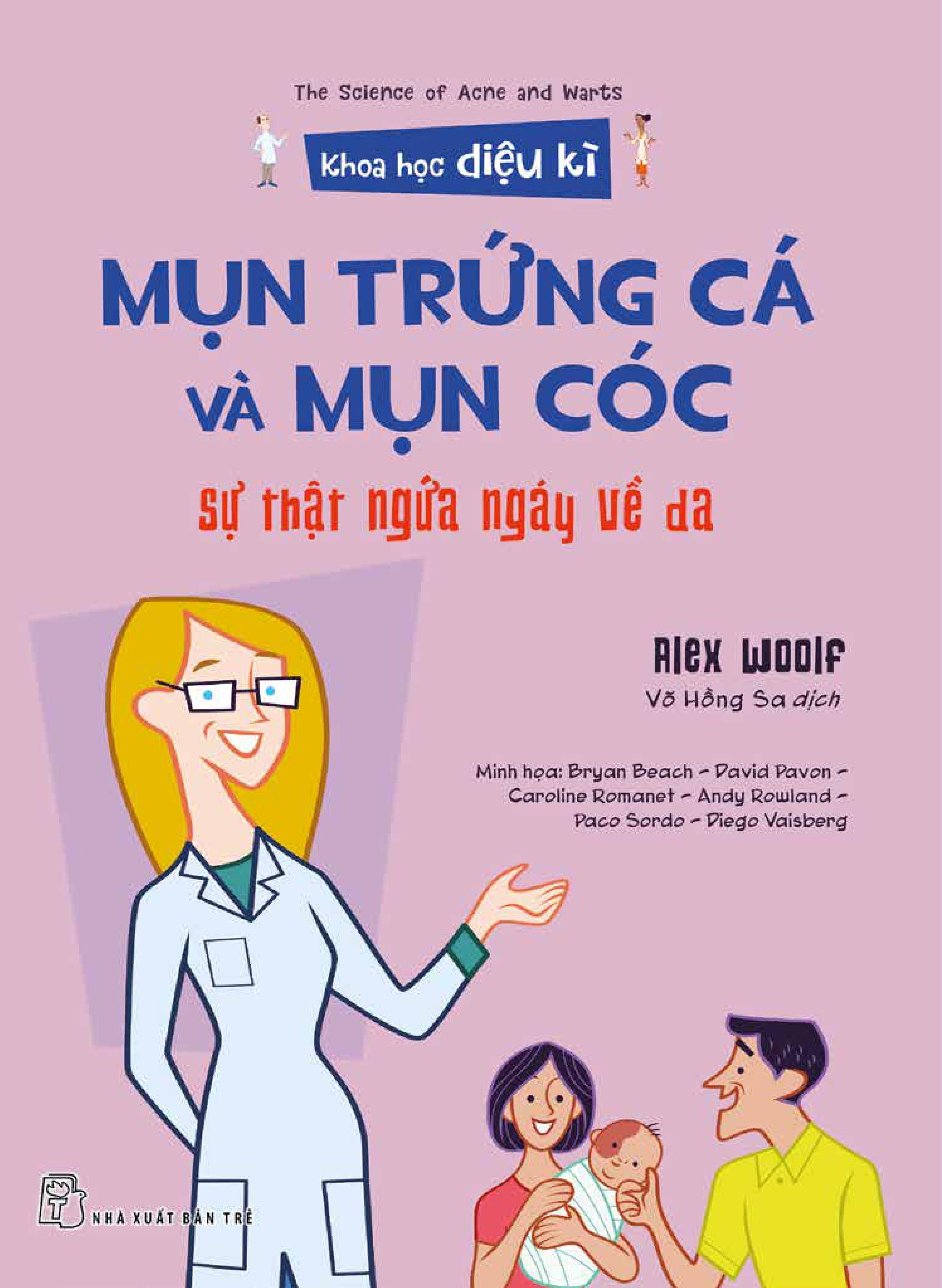 khoa học diệu kì: mụn trứng cá và mụn cóc - sự thật ngứa ngáy về da