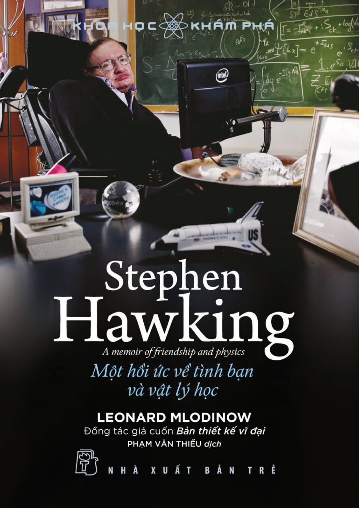 khoa học khám phá - stephen hawking - một hồi ức về tình bạn & vật lý học
