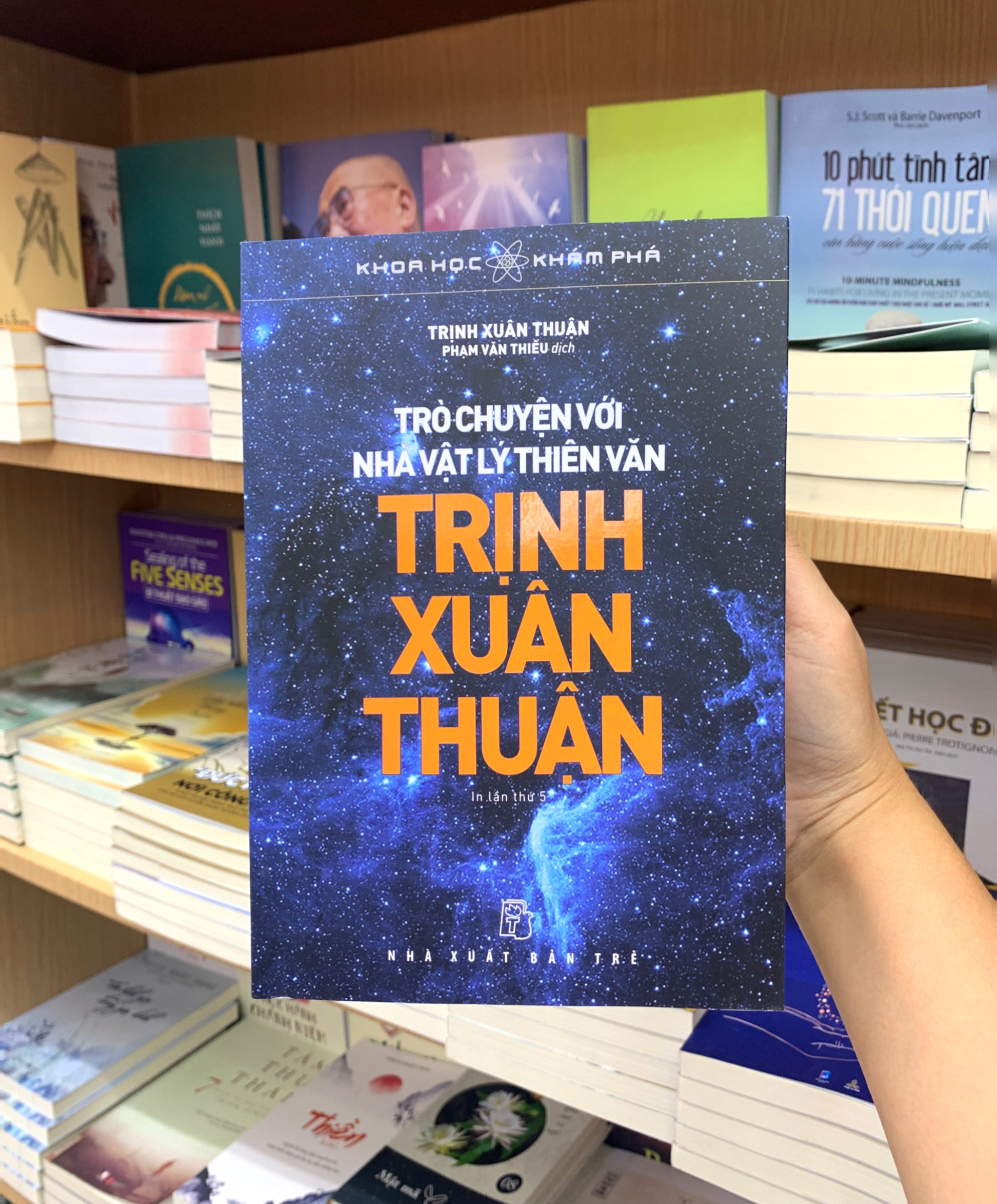 khoa học khám phá - trò chuyện với nhà vật lý thiên văn trịnh xuân thuận (tái bản 2022)