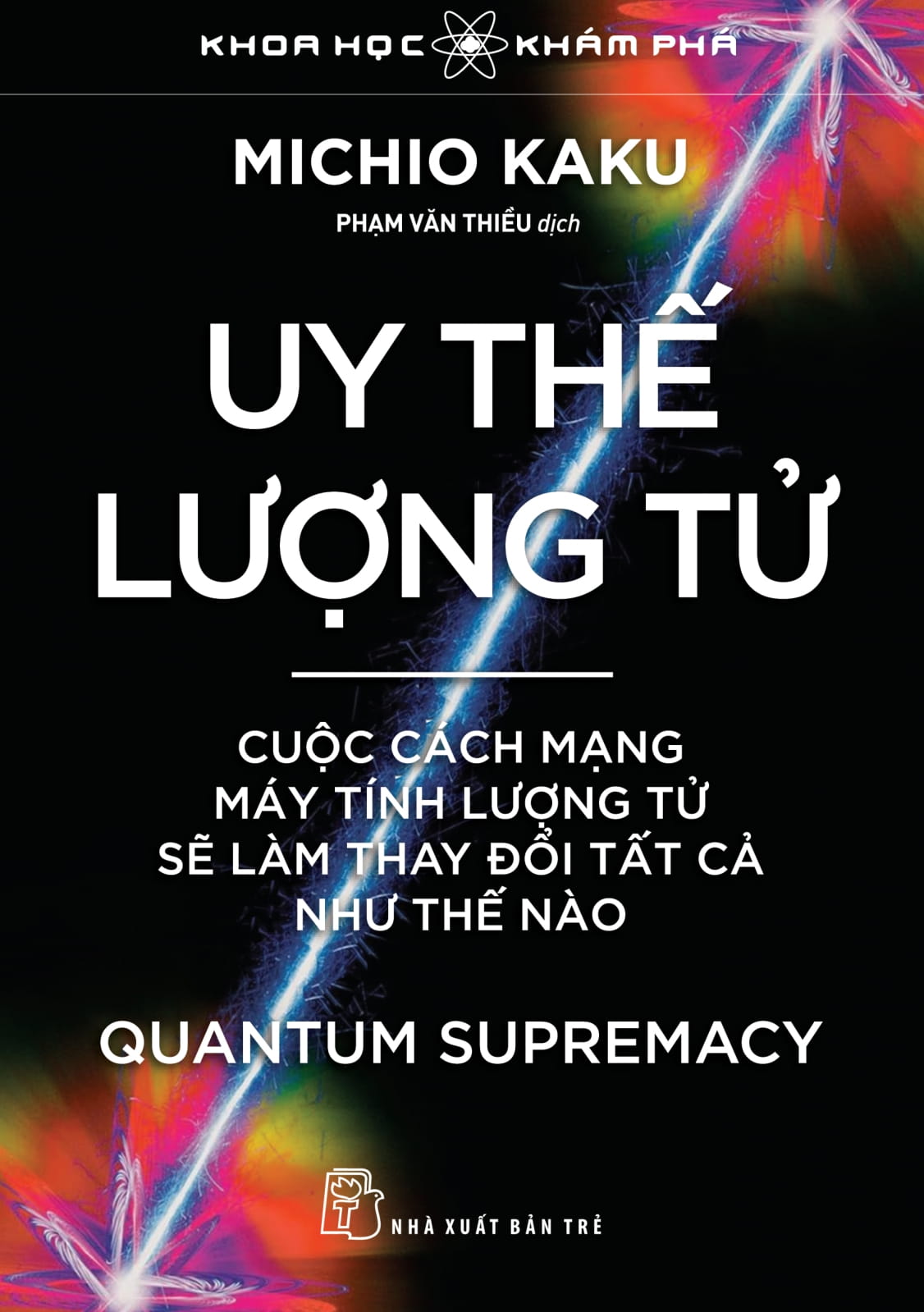 Khoa Hoc Kham Pha - Uy The Luong Tu - Quantum Supremacy - Cuoc Cach Mang May Tinh Luong Tu Se Lam Thay Doi Tat Ca Nhu The Nao