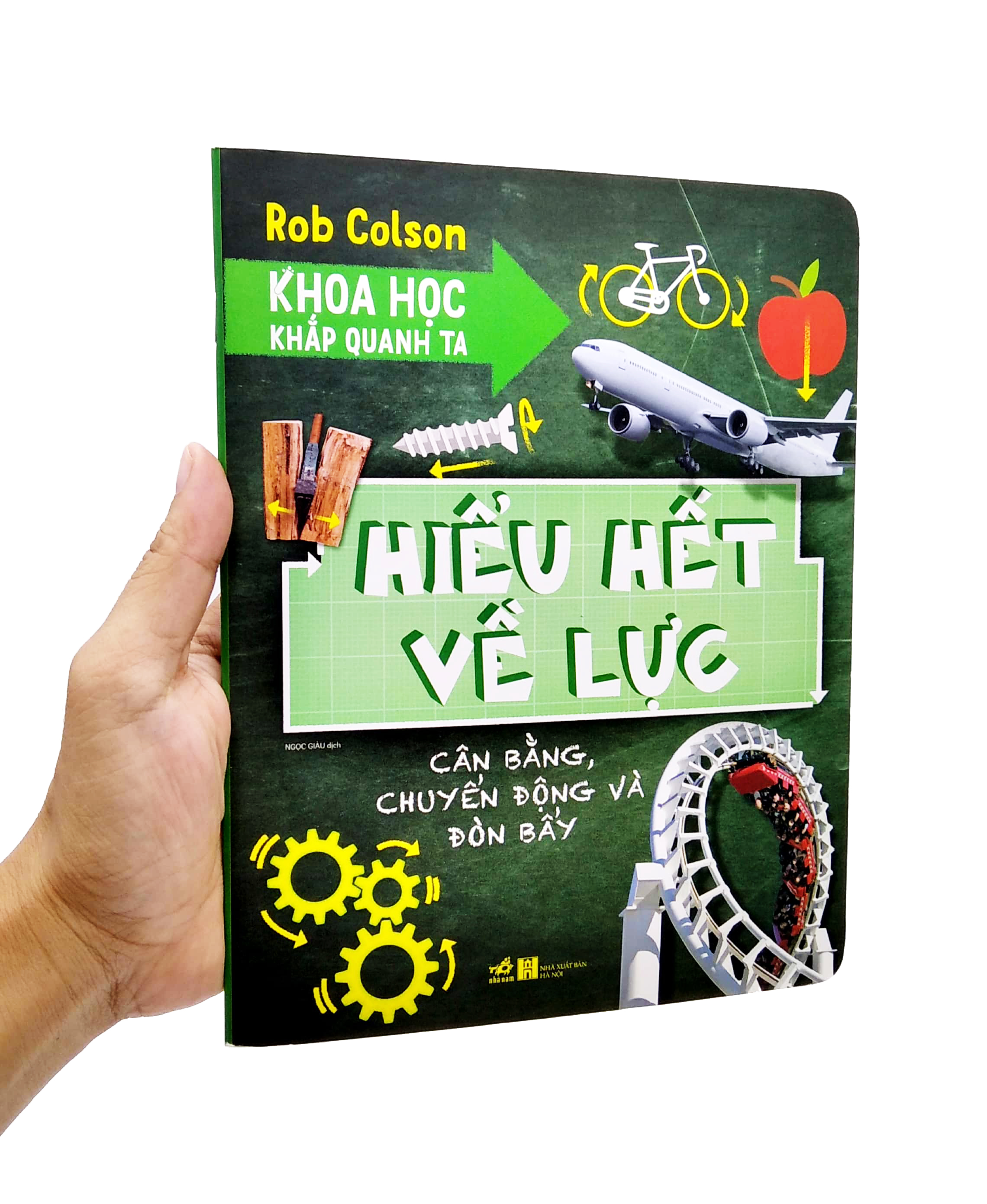 khoa học khắp quanh ta - hiểu hết về lực