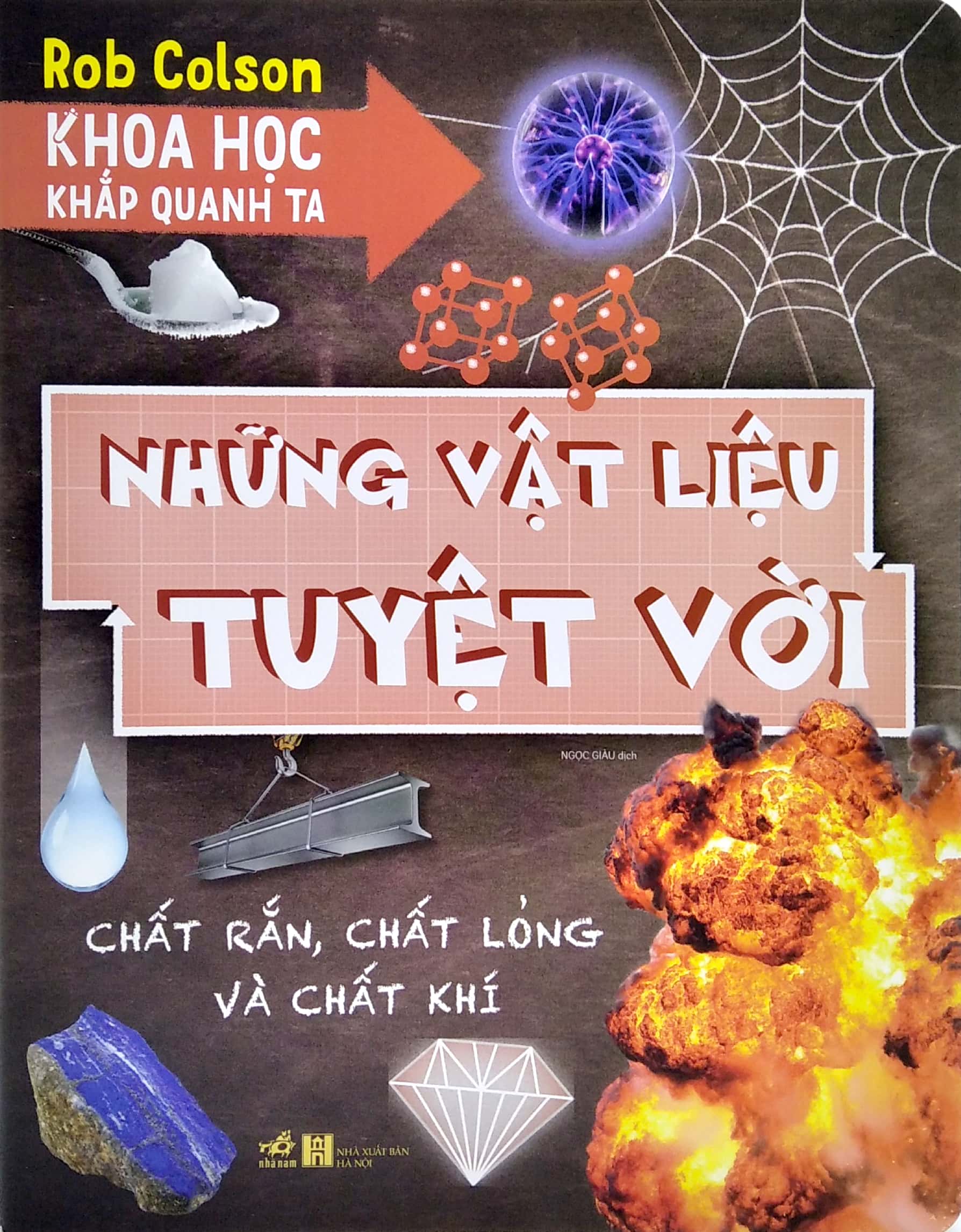 khoa học khắp quanh ta - những vật liệu tuyệt vời