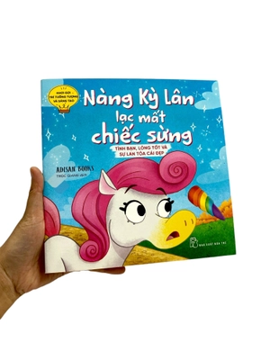 khơi gợi trí tưởng tượng và sáng tạo - nàng kỳ lân lạc mất chiếc sừng - tình bạn, lòng tốt và sự lan tỏa cái đẹp