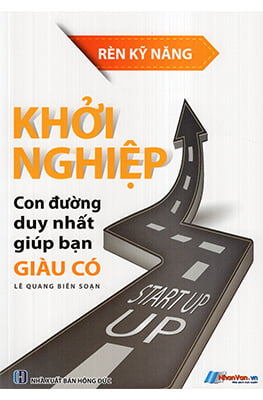 khởi nghiệp - con đường duy nhất giúp bạn giàu có