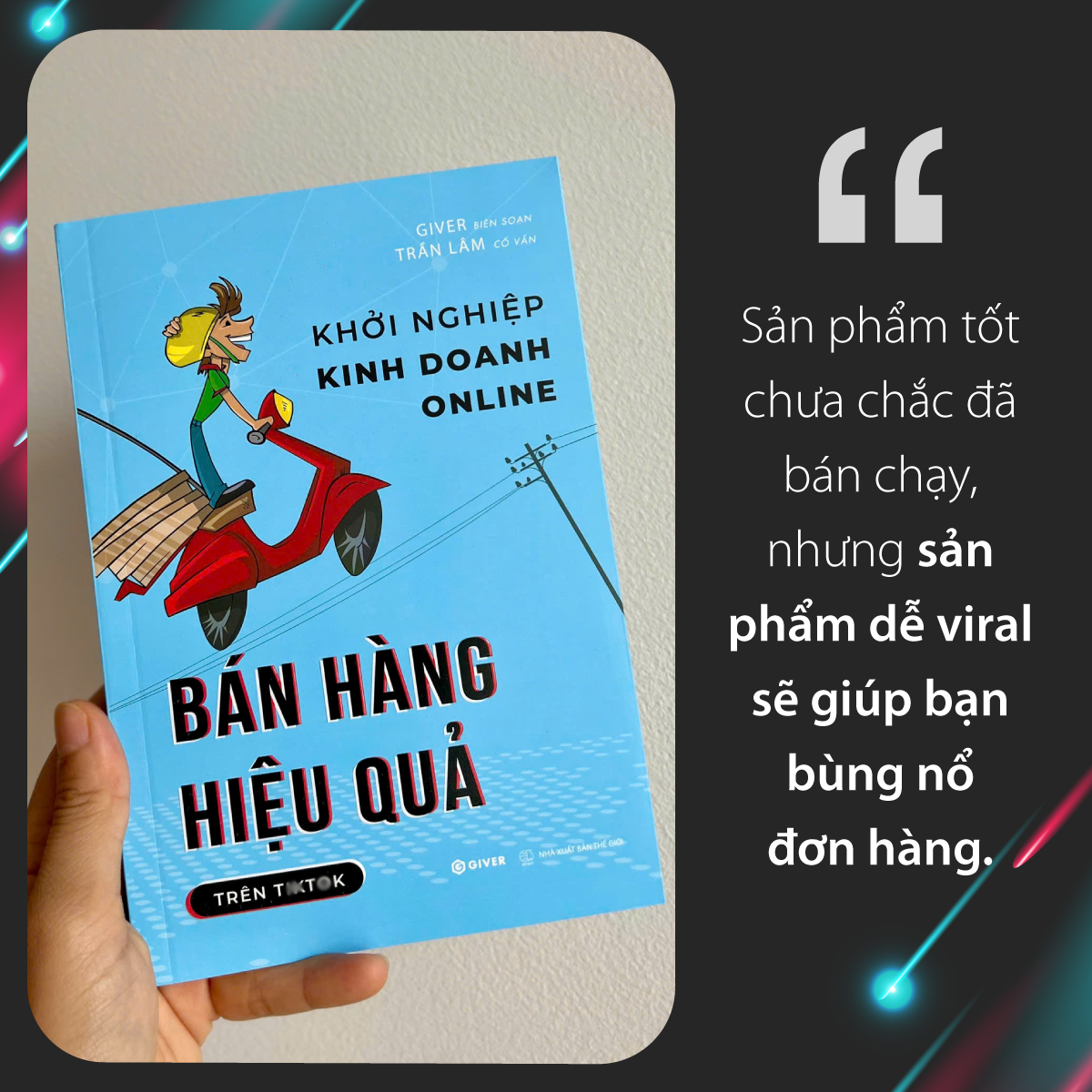 Khởi Nghiệp Kinh Doanh Online - Bán Hàng Hiệu Quả Trên TikTok