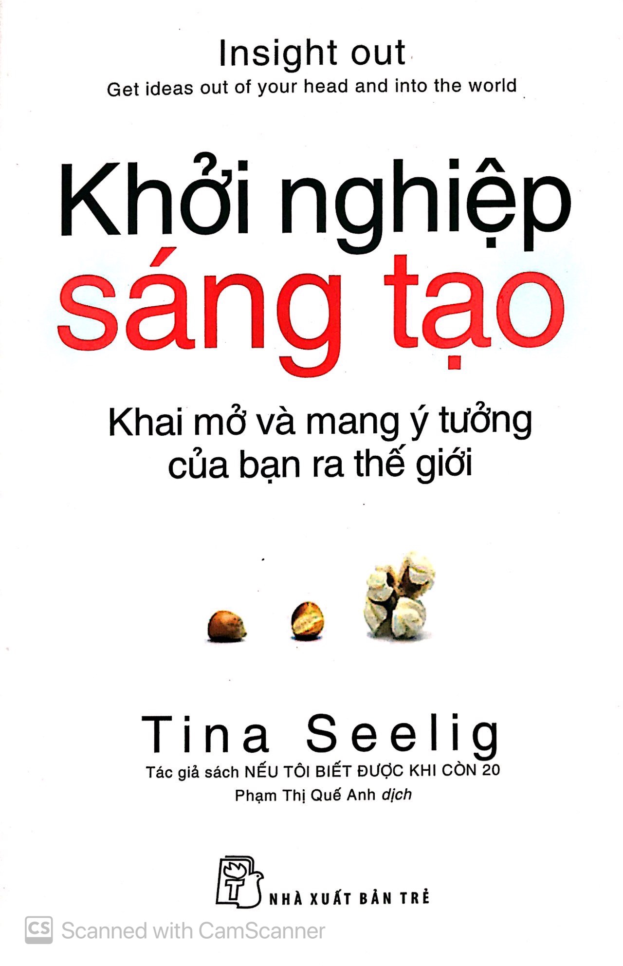 khởi nghiệp sáng tạo: khai mở & mang ý tưởng của bạn ra thế giới