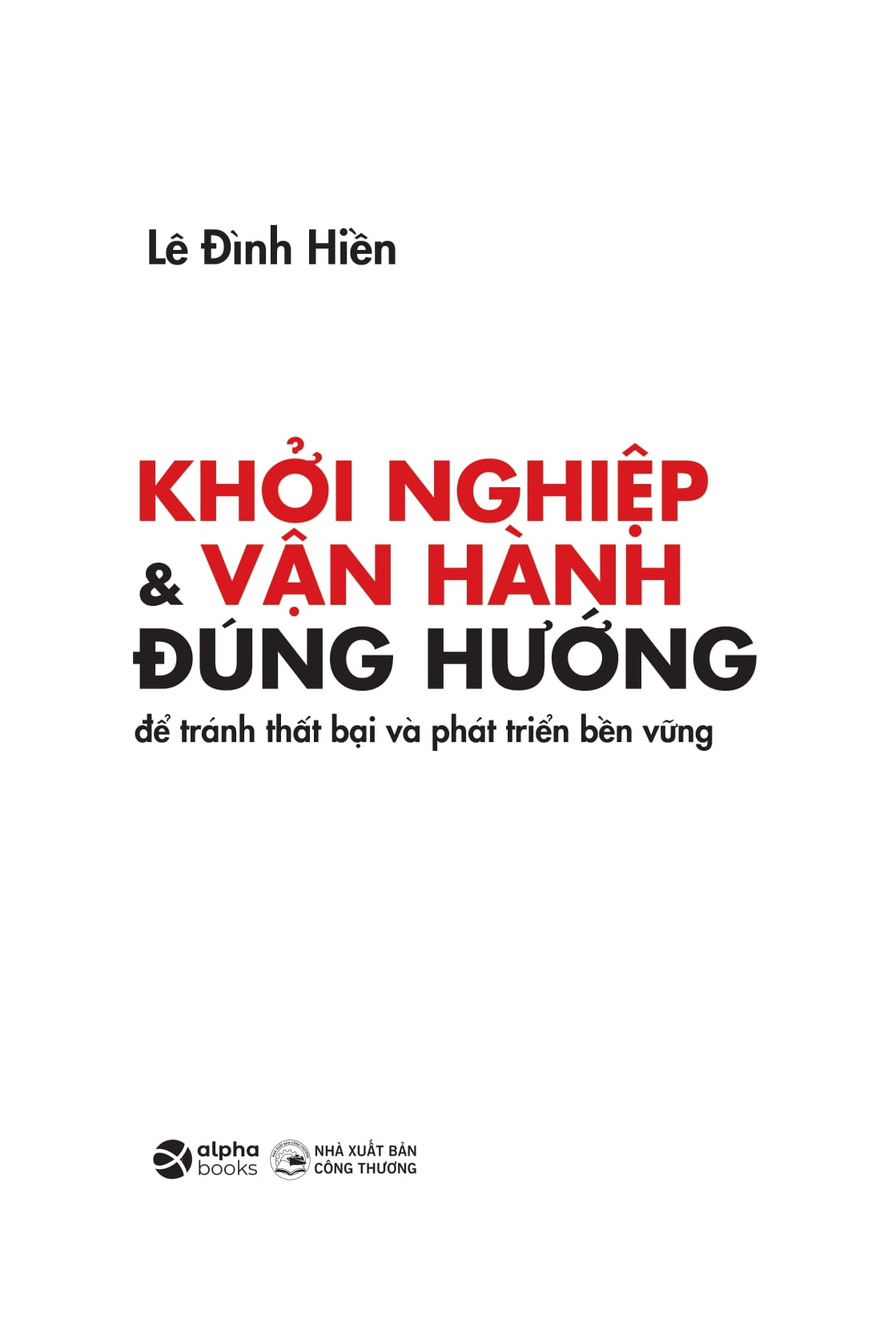 khởi nghiệp và vận hành đúng hướng