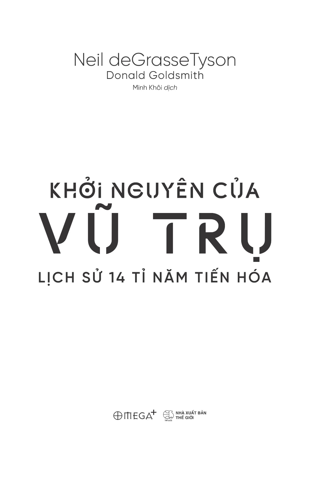 khởi nguyên của vũ trụ - lịch sử 14 tỉ năm tiến hóa