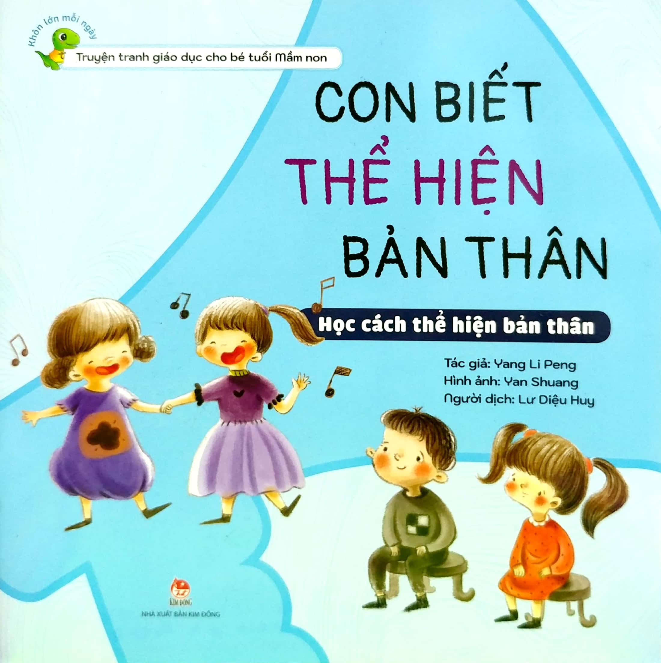 khôn lớn mỗi ngày - con biết thể hiện bản thân - học cách thể hiện bản thân