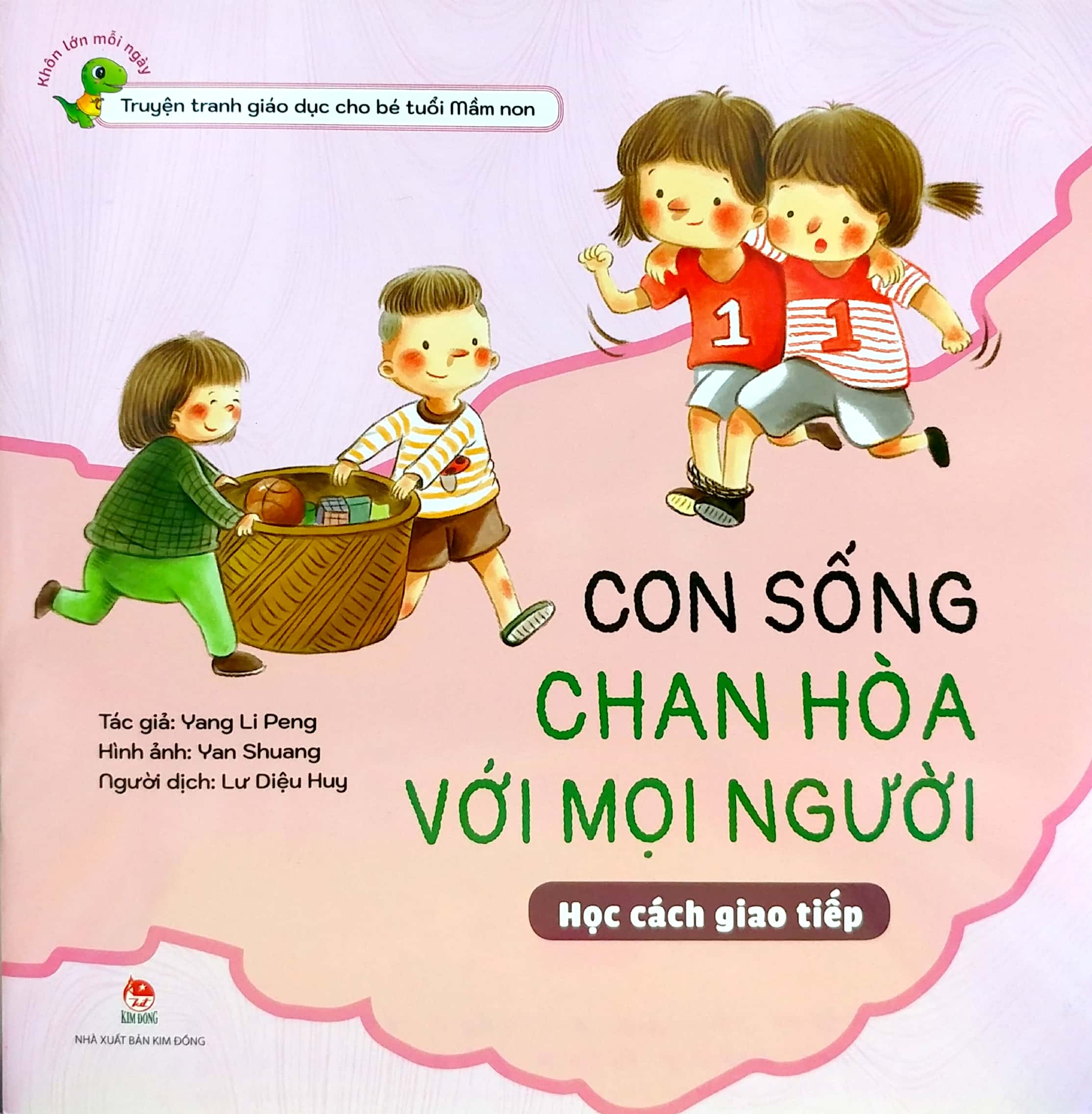 khôn lớn mỗi ngày - con sống chan hòa với mọi người - học cách giao tiếp