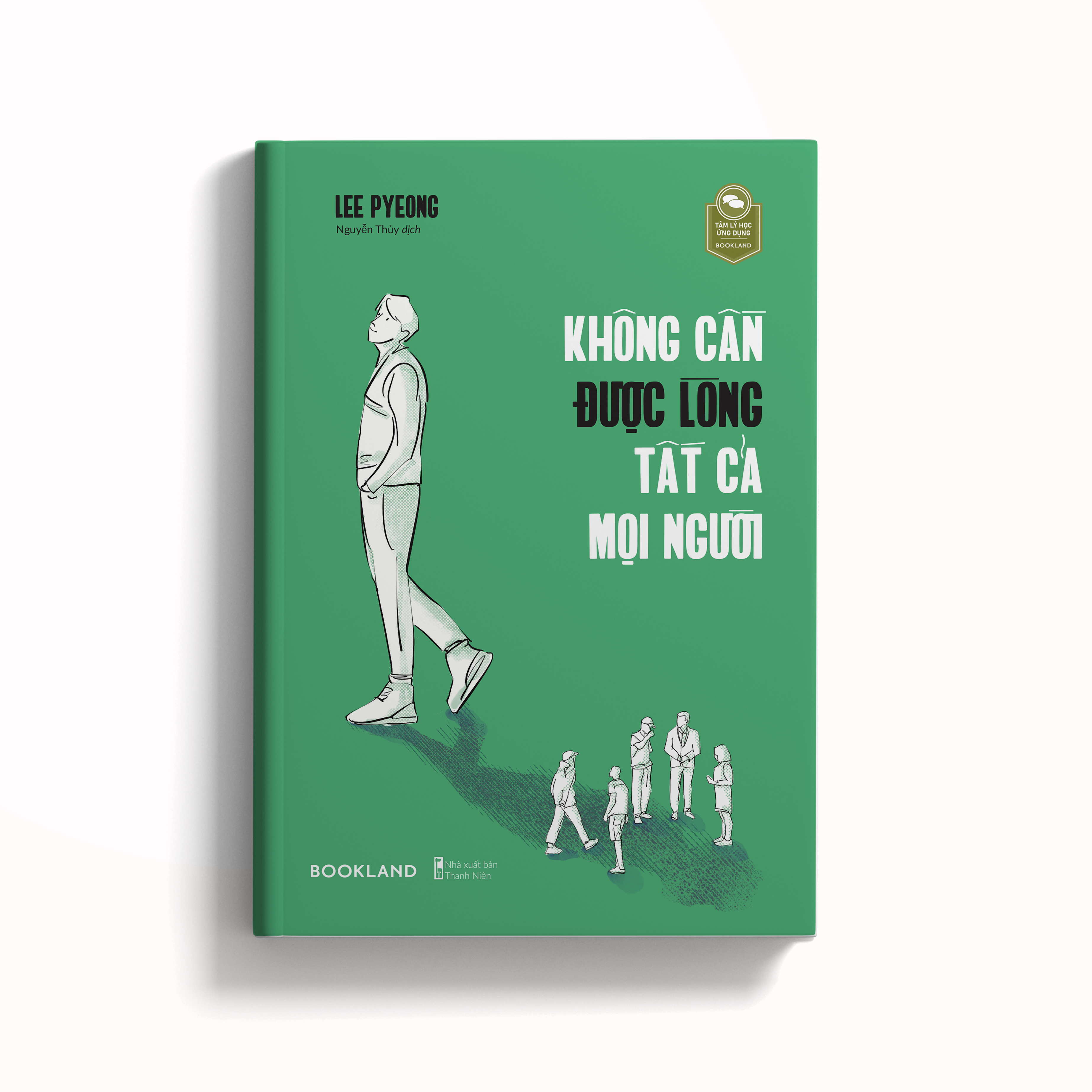 không cần được lòng tất cả mọi người
