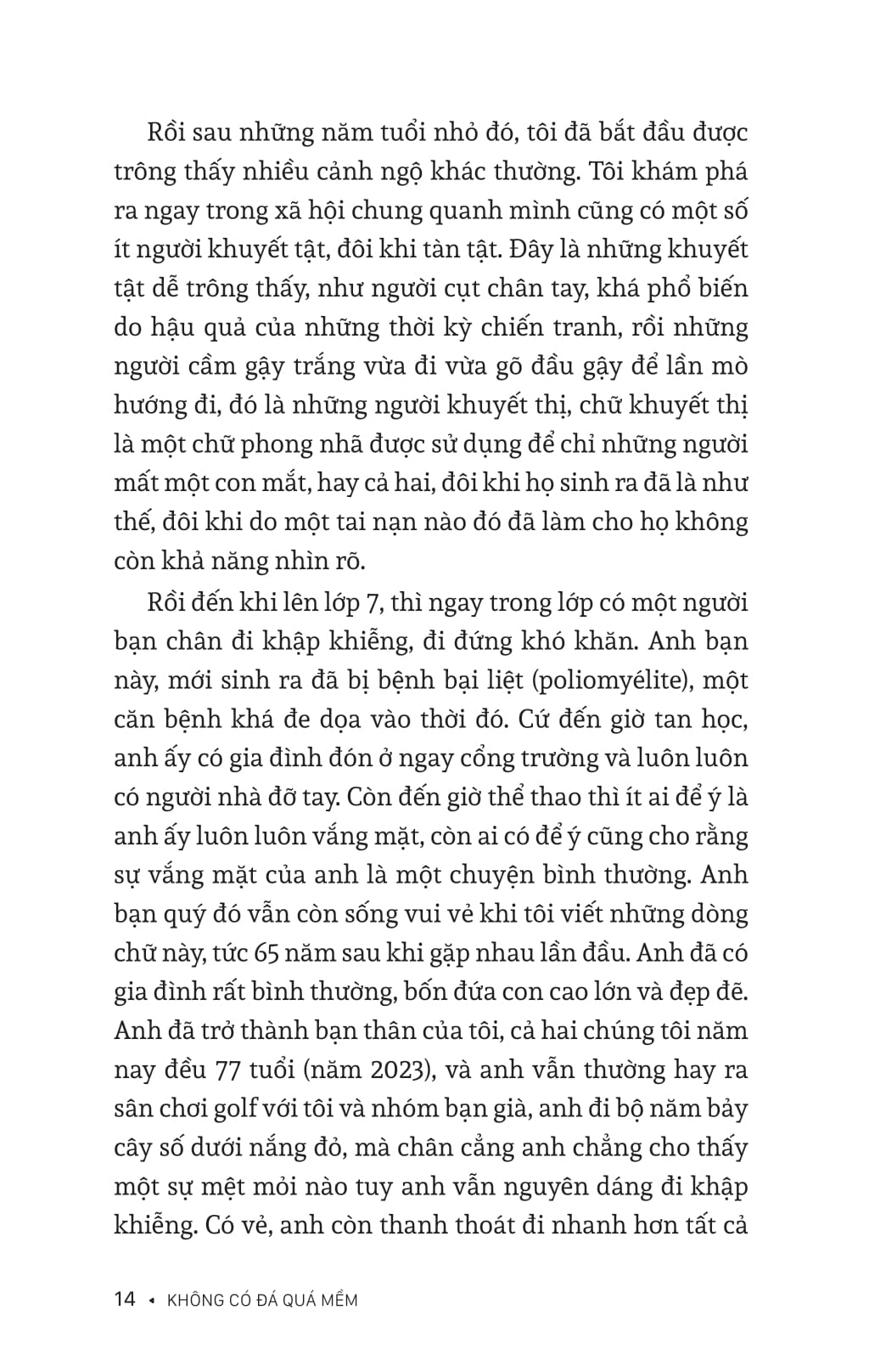 không có đá quá mềm - tinh thần con người là không thể bẻ gãy