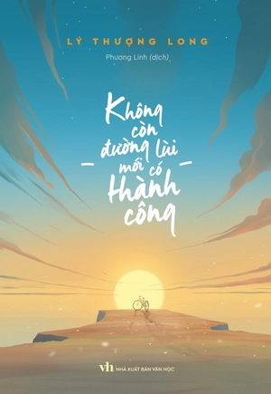 không còn đường lùi mới có thành công