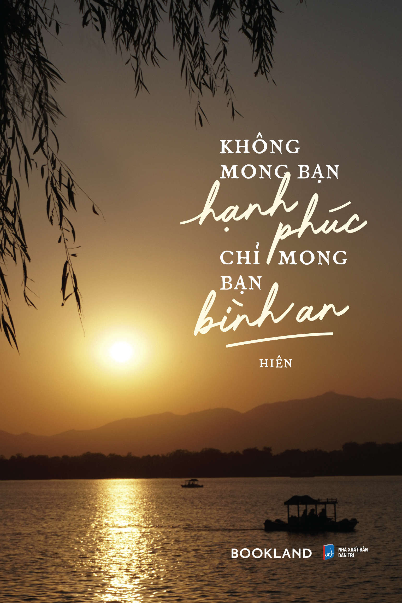 không mong bạn hạnh phúc chỉ mong bạn bình an