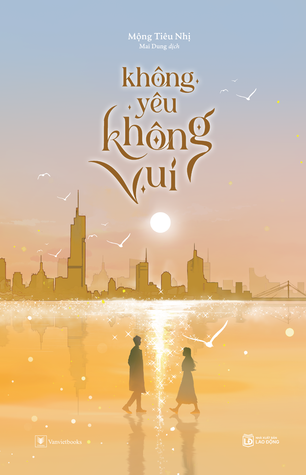 không yêu không vui - bản đặc biệt - tặng kèm bookmark + postcard bồi cứng in 2 mặt có chữ ký in của tác giả + standee giấy