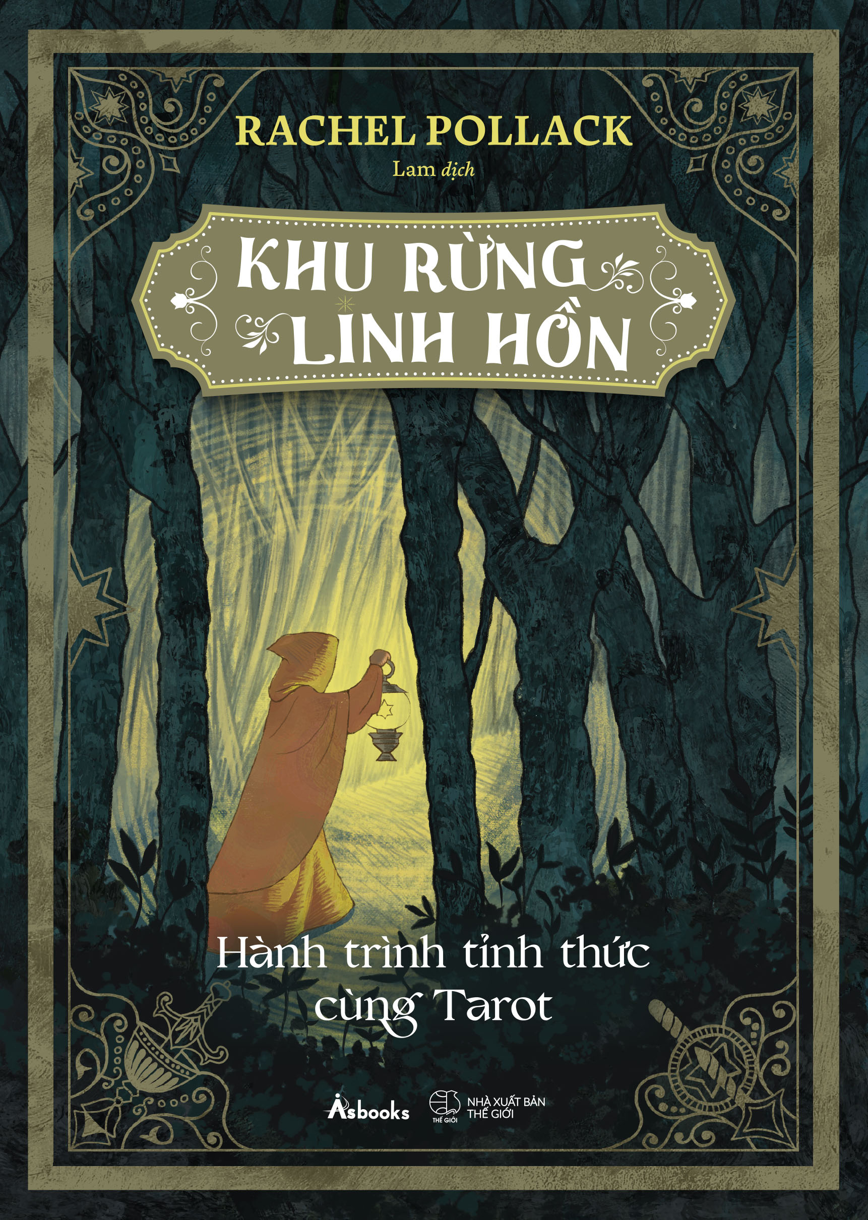 Khu Rung Linh Hon - Hanh Trinh Tinh Thuc Cung Tarot
