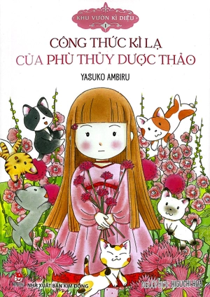 khu vườn kì diệu - tập 1 - công thức kì lạ của phù thủy dược thảo (tái bản 2024)