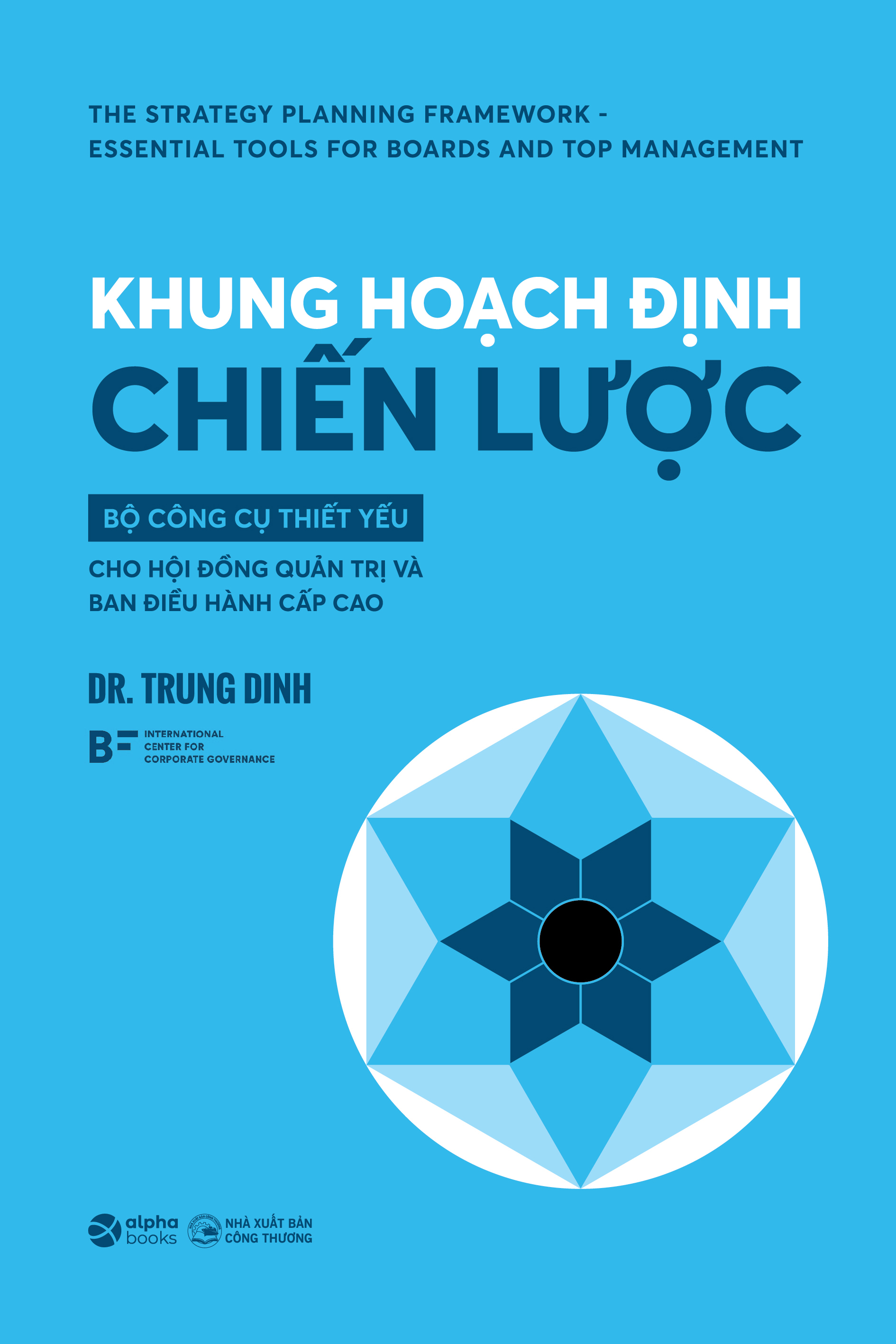 Khung Hoach Dinh Chien Luoc - Bo Cong Cu Thiet Yeu Cho Hoi Dong Quan Tri Va Ban Dieu Hanh Cap Cao