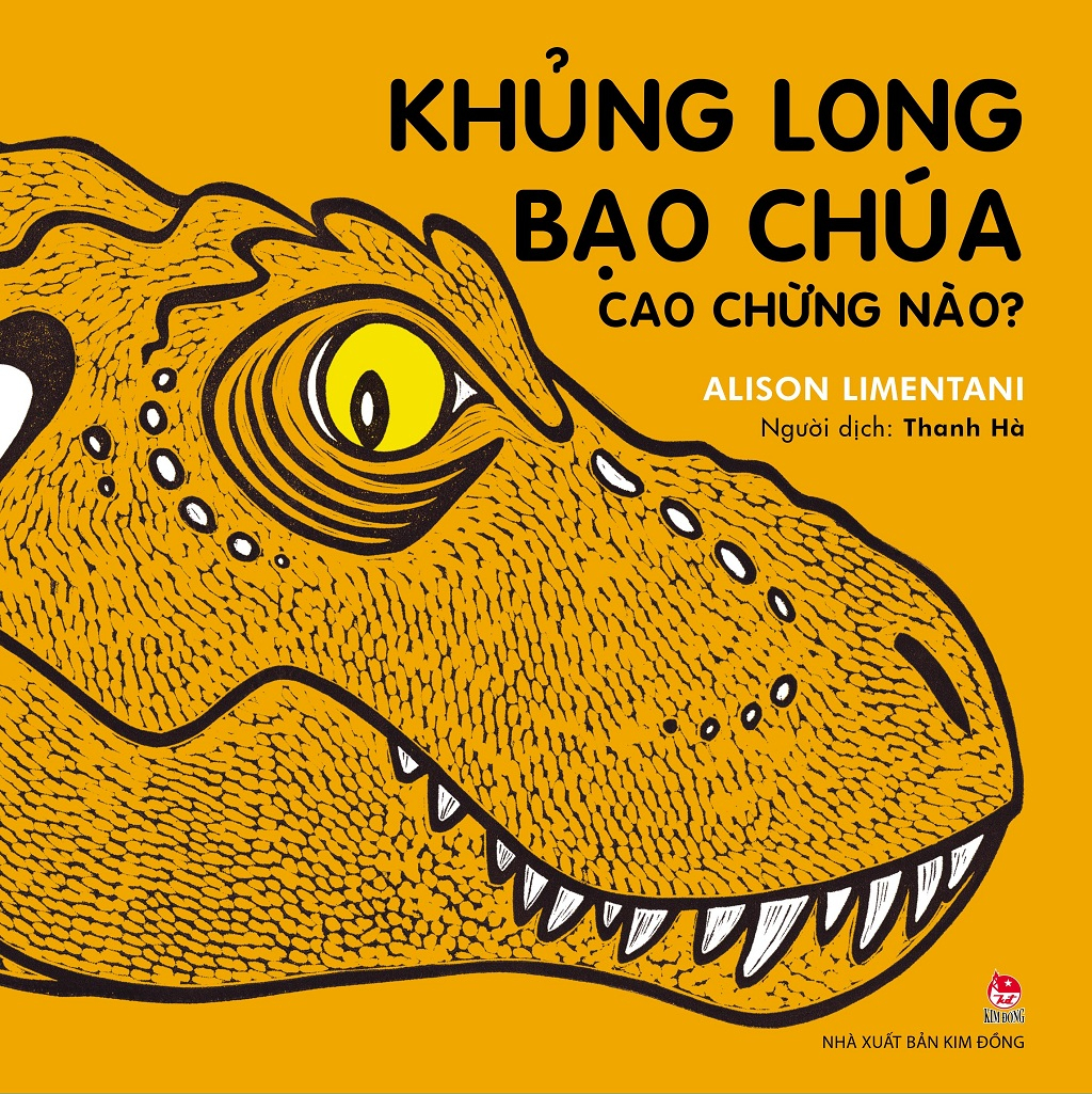 khủng long bạo chúa cao chừng nào? (tái bản 2023)