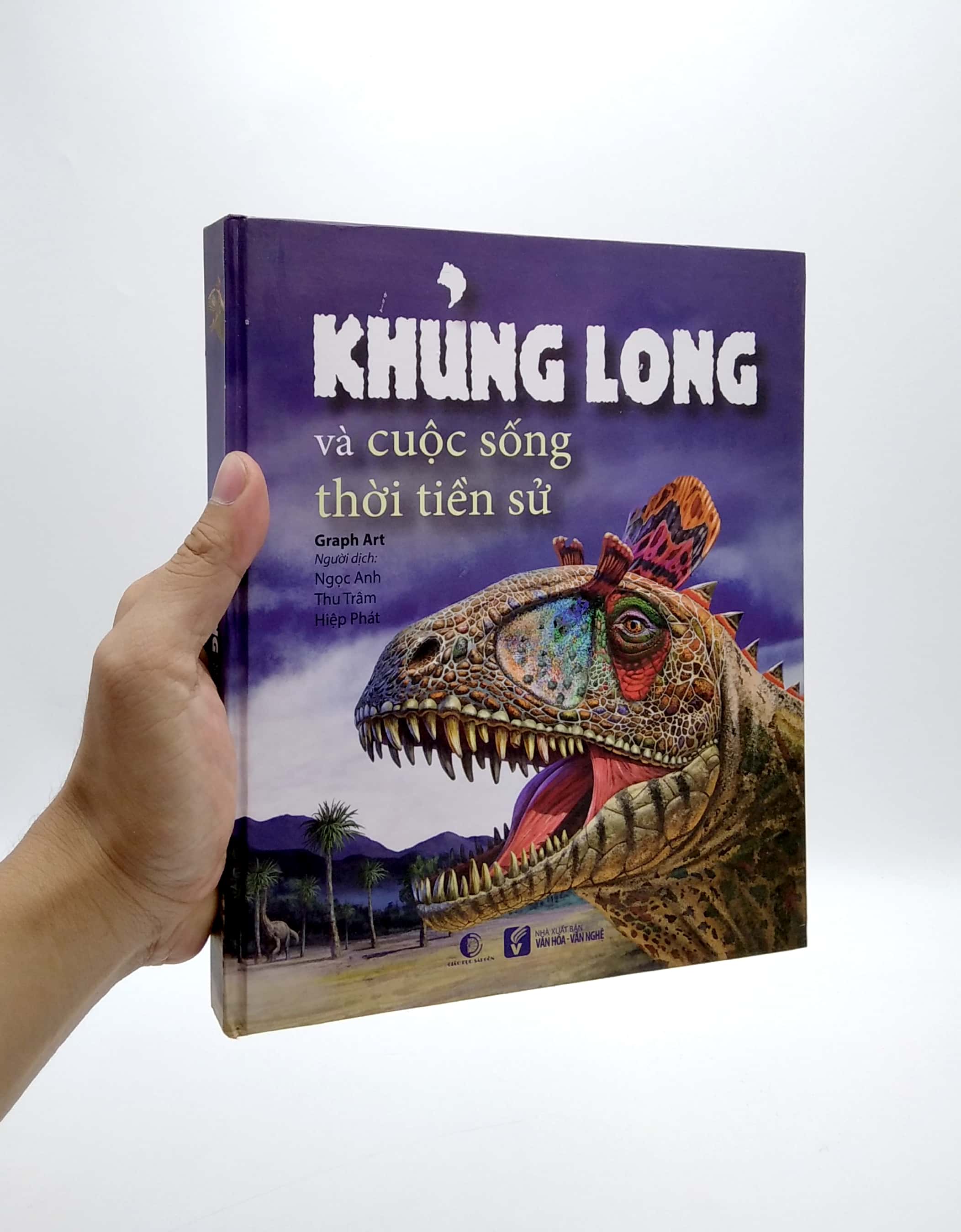 khủng long và cuộc sống thời tiền sử (bìa cứng)