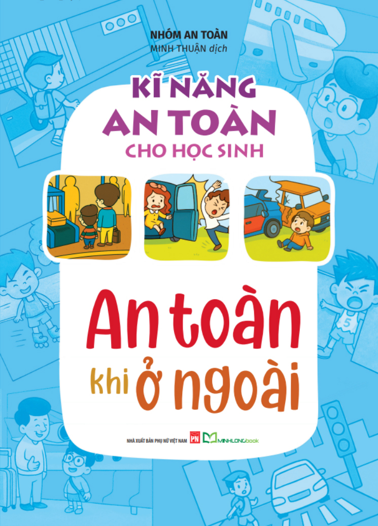 Ki Nang An Toan Cho Hoc Sinh - An Toan Khi O Ngoai
