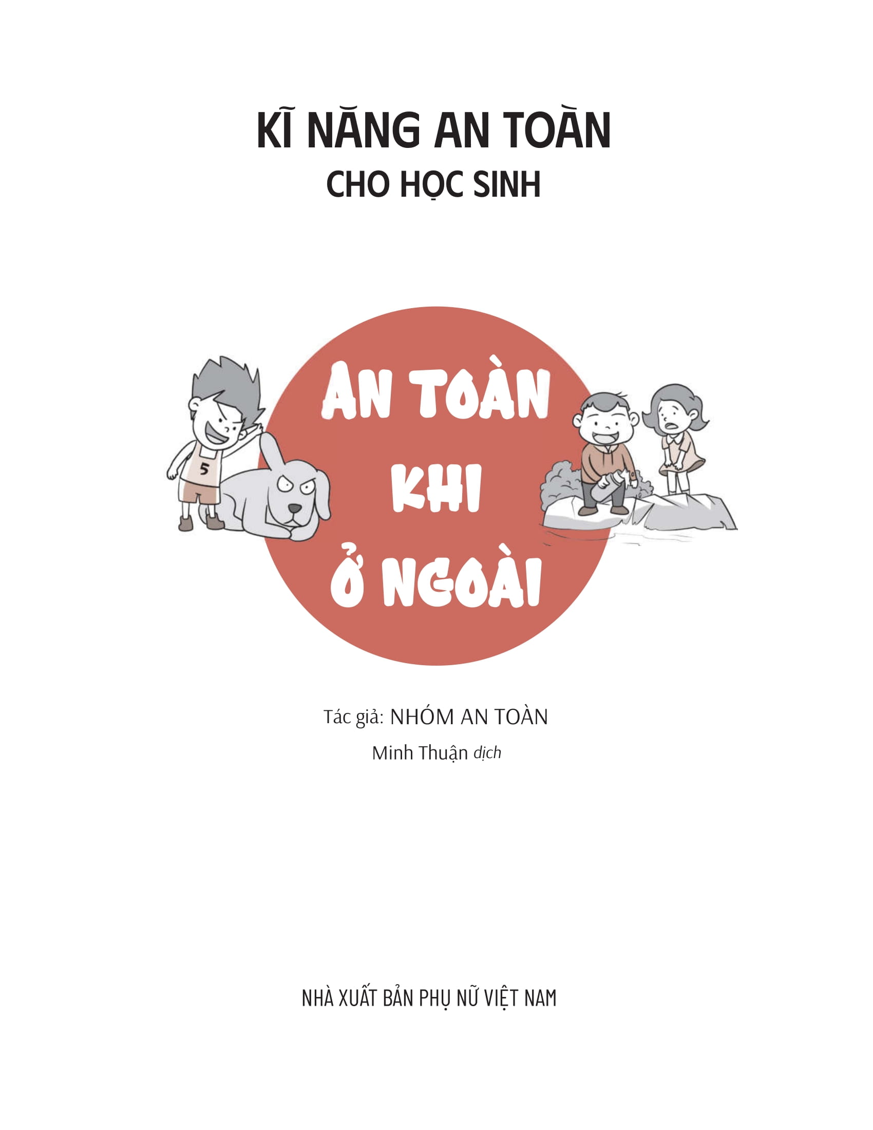 Ki Nang An Toan Cho Hoc Sinh - An Toan Khi O Ngoai