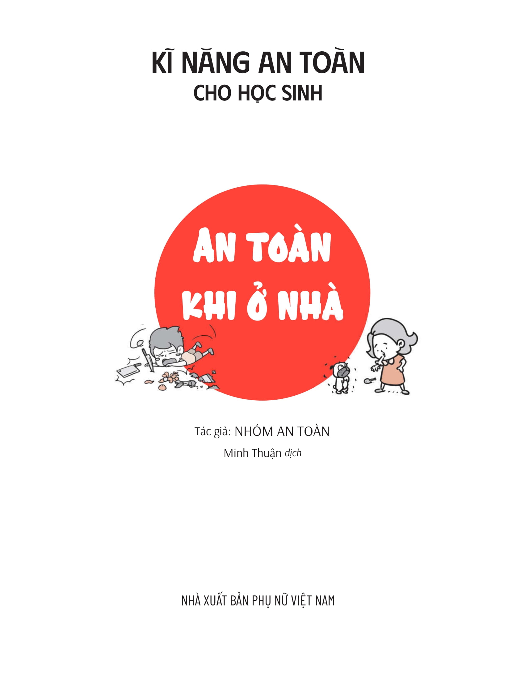 Ki Nang An Toan Cho Hoc Sinh - An Toan Khi O Nha